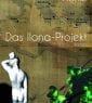 Lutz Flörke - Das Ilona Projekt
